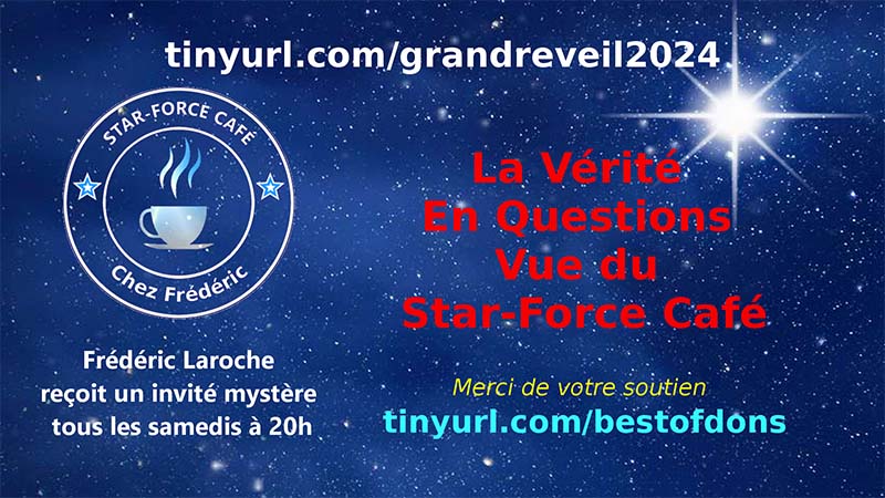 La Vérité en Questions Vue du Star-Force Café